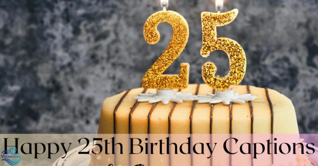 25th-birthday-captions