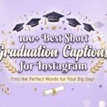 100+ Best Short Graduation Captions for Instagram