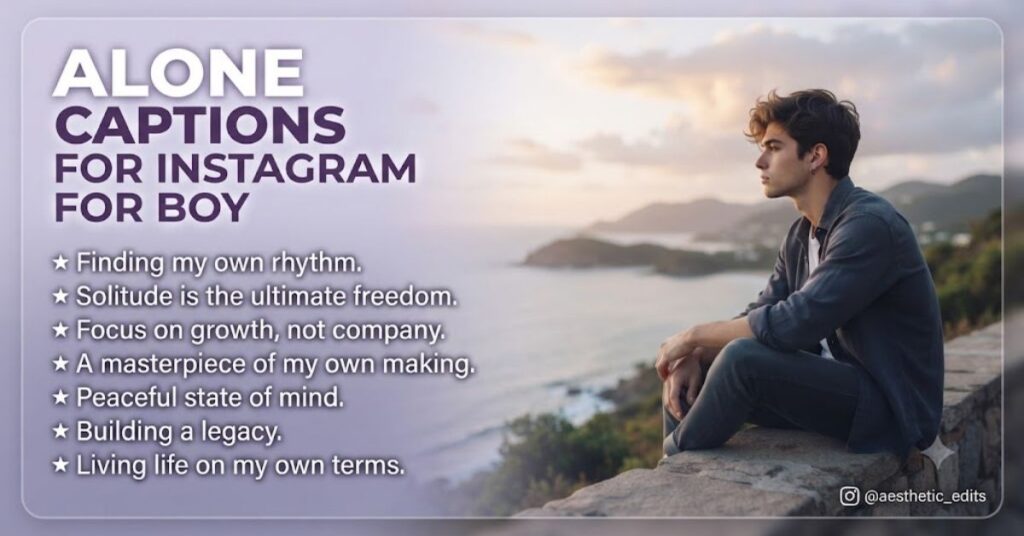 Alone Captions for Instagram for Boy