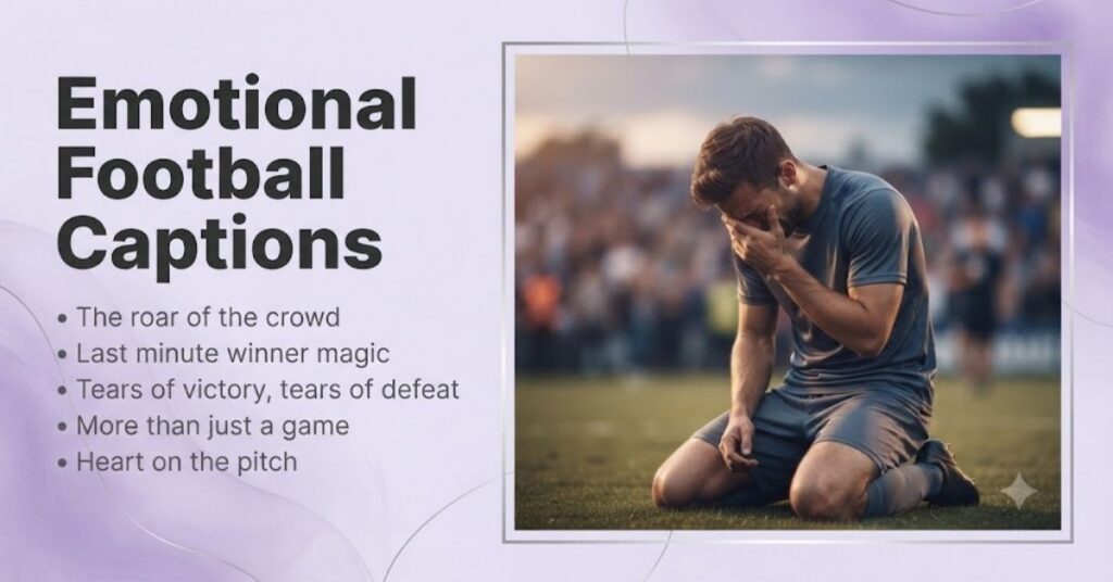 Emotional Football Captions