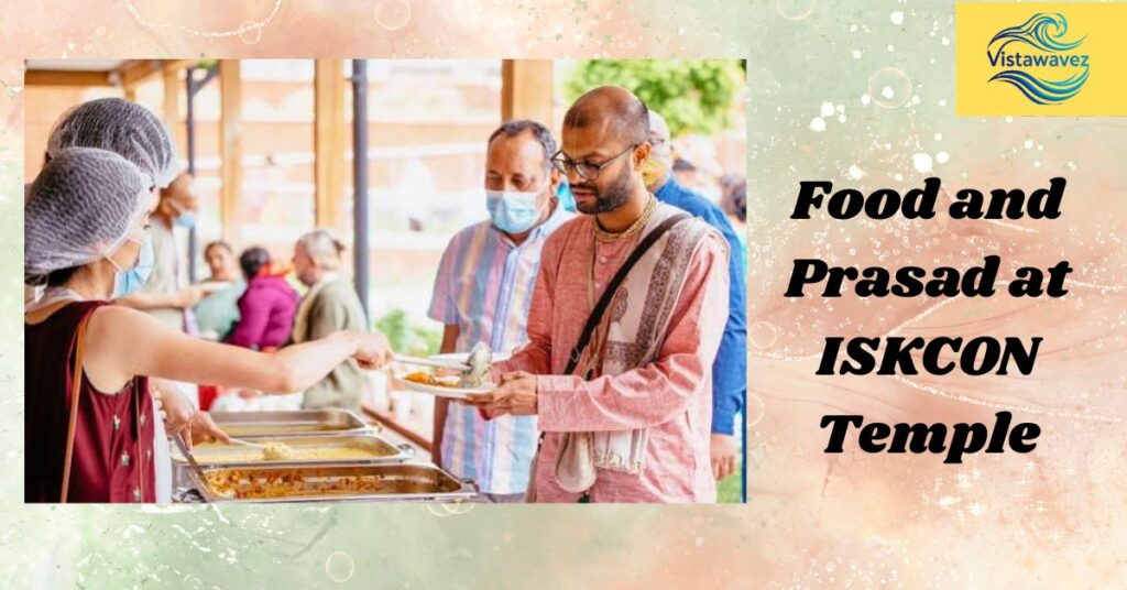 Food and Prasad at ISKCON Temple