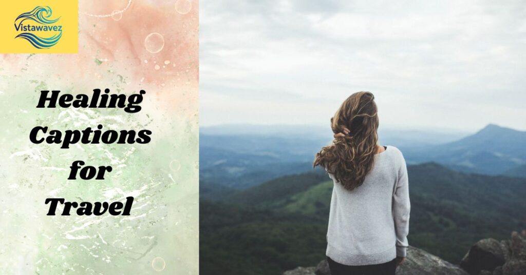 Healing Captions for Travel