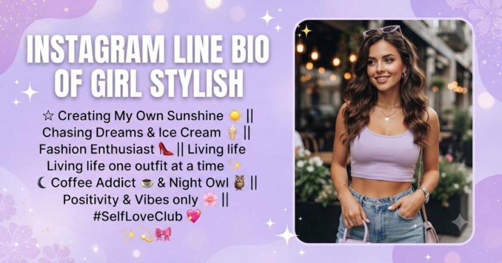 Instagram Line Bio of Girl Stylish