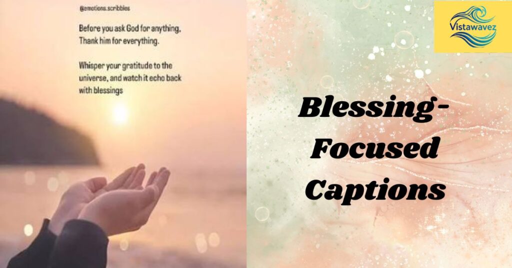 Blessing-Focused Captions