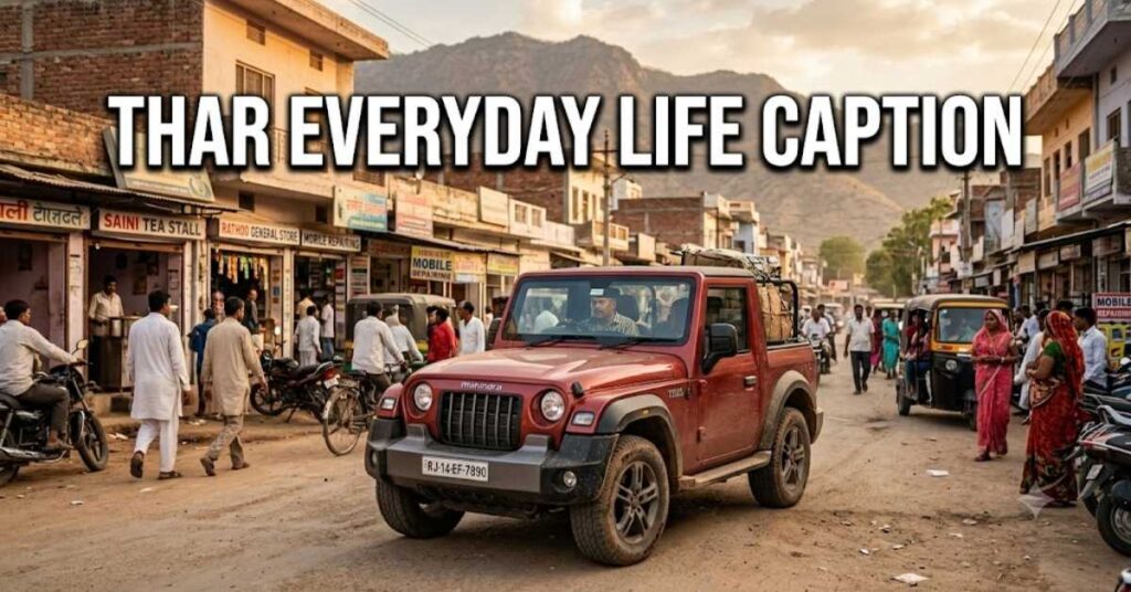 Thar Everyday Life Caption