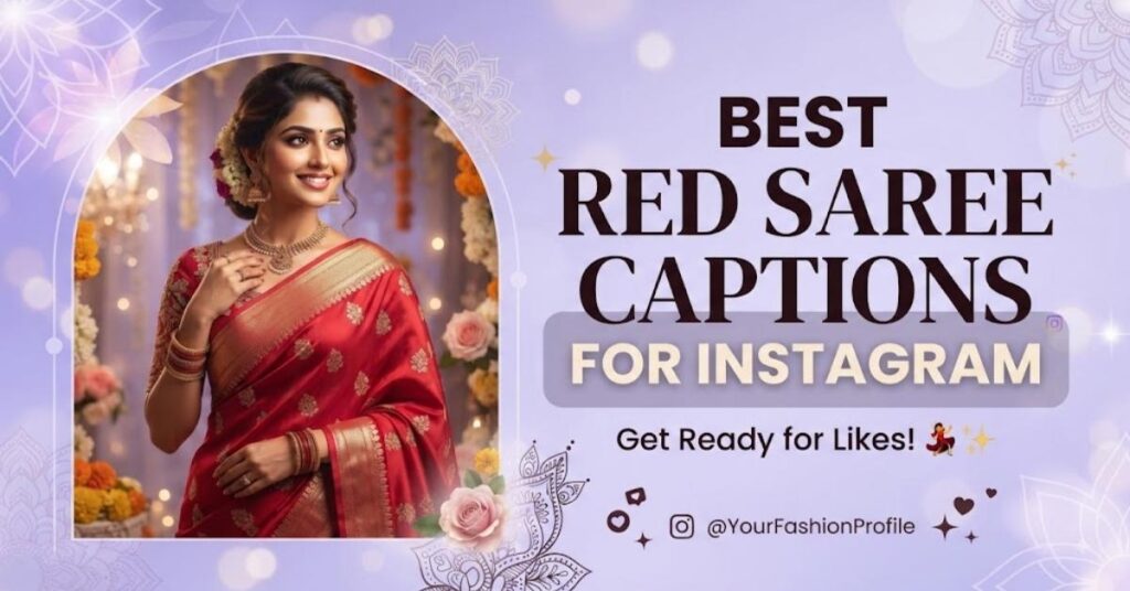 Best Red Saree Captions for Instagram