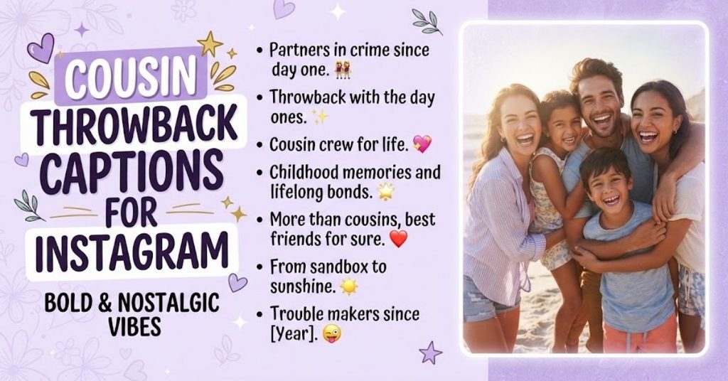 Cousin Throwback Captions for Instagram
